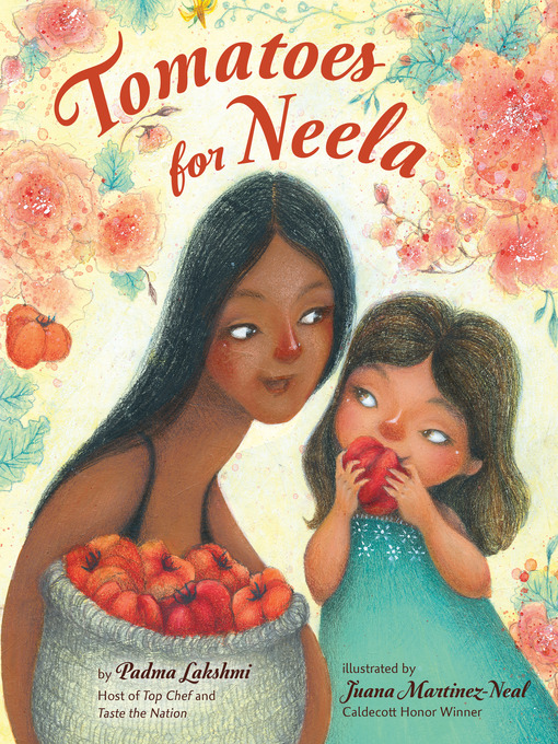 Title details for Tomatoes for Neela by Padma Lakshmi - Wait list
